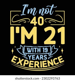 Birthday Experience Years t shirt Design