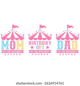 Birthday family circus tent typography design