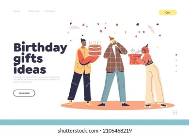 Birthday gift ideas concept of landing page with friends greeting man with cake, gift box with present. Anniversary or holiday event party celebration. Cartoon flat vector illustration