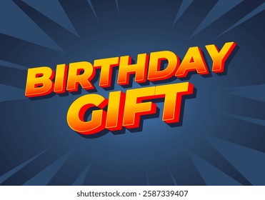 Birthday gift. Text effect design with bold colors, for social media and print media promotion needs