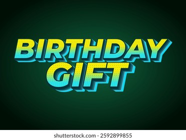 Birthday gift. Text effect design with bold colors, for social media and print media promotion needs