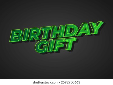 Birthday gift. text effect graphic design for advertising needs