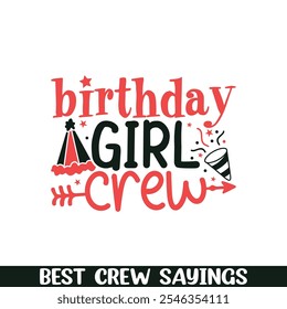 Geburtstag Mädchen Crew sagt Designs, Crew-Truppe sagt Designs