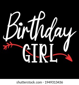 Birthday girl lettering sign quote typography Vector