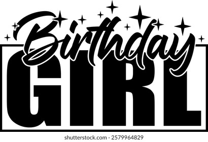 birthday girl queen black vector graphic design and cut file