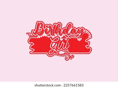 Birthday girl t shirt and sticker design template