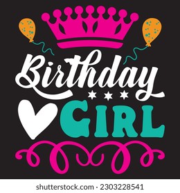Birthday Girl T-shirt Design Vector File