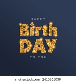 Birthday golden glitter text with glitter on dark blue background. Vector illustration.