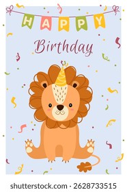 Birthday greeting card with cute lion. Vector illustration for birthday card, poster, birthday decoration.