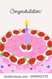 Birthday greeting card with cute strawberry cake, candle and word congratulation. Vector flat illustration