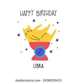 Birthday greeting card design with cute cartoon zodiac cat Libra and lettering Happy Birthday. Vector illustration zodiacal symbols. Isolated on white background.