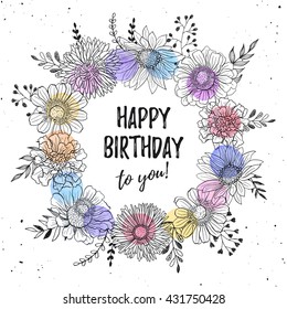 Birthday greeting card with flowers hand drawn black on white background. Decorative doodle frame from flowers and watercolor dots. Happy birthday concept.