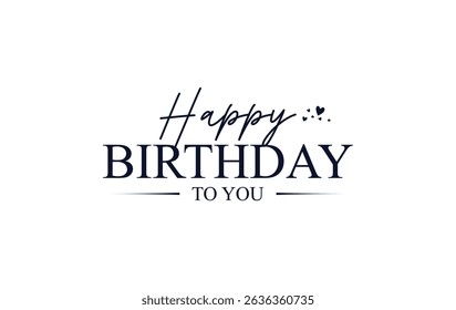 Birthday Greeting Card - Happy Birthday To You vector illustrator