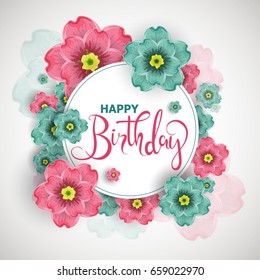 Birthday greeting card, poster, invitation design with blossoms flowers, vector illustration