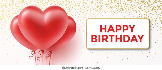 Birthday greeting card, with red heart shape balloons, and golden glitter. Birthday celebration horizontal vector banner, with Happy Birthday greeting message.