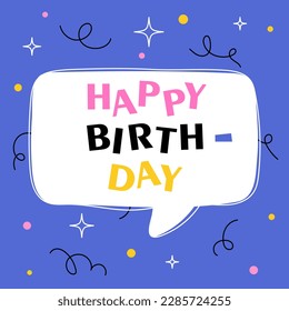 Birthday greeting card. Speech bubble with inscription. Holiday and festival. Design element for invitation card. Party and event, celebration. Cartoon flat vector illustration