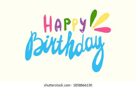 Birthday greeting card template. Vector illustration isolated on white background. Lettering for sticker pack, greeting card, party stuff, school banner or poster