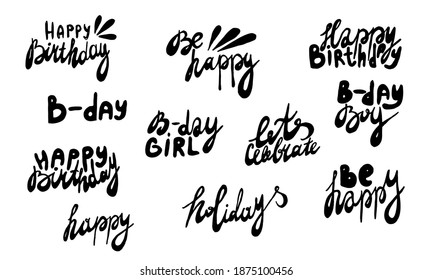 Birthday greeting card templates. Vector illustration isolated on white background. Lettering for sticker pack, greeting card, party stuff, school banner or poster