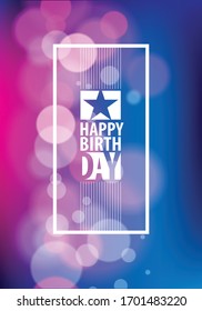 Birthday greeting card vector design. Includes lettering composition placed over colorful blurred lights abstract background. A4 format with CMYK colors acceptable for print.