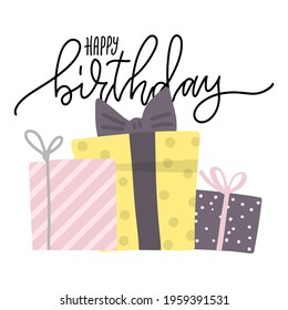 Birthday greeting carddesign. Bday presents postcard or banner template with happy birthday lettering typography. Pile of gift boxes. Hand drawn flat vector Scandinavian style