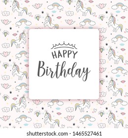 Birthday greeting with cute magical elements like unicorns rainbows hearts and diamonds. Birthday card design with seamless pattern on pastel background