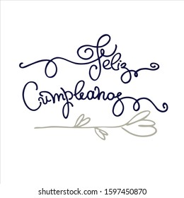 Birthday greeting design in Spanish language. Text says Happy Birthday. Hand lettering and a flower on white background