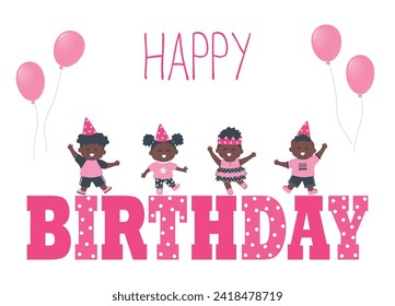 Birthday kids party. Greeting Card template. Invitation template. Cute black children dance on pink Birthday letters. Group of little kids have fun. Happy baby girls, baby boys. Vector illustration