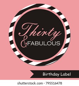 Birthday label, thirty and fabulous