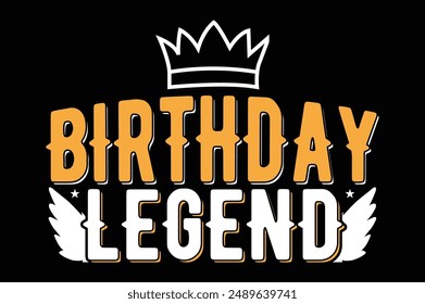 birthday legend t shirt design