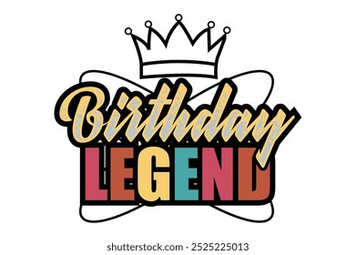 birthday legend t shirt design