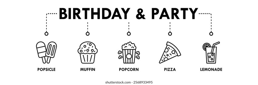 Birthday and Party banner web icon illustration concept with icon of popsicle, muffin, popcorn, pizza, and lemonade