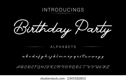 Birthday Party Best Alphabet Signatures Handdraw Brush Script Logotype Font lettering handwritten