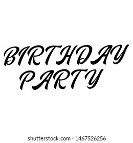 Birthday Party Card Vector . Text Design / Illustration
