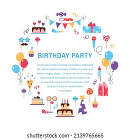 Birthday party colorful flat circle frame concept with text space. Festive bright holiday party design. Balloon cupcake birthday cake hat whistle on white background. Greeting card vector illustration
