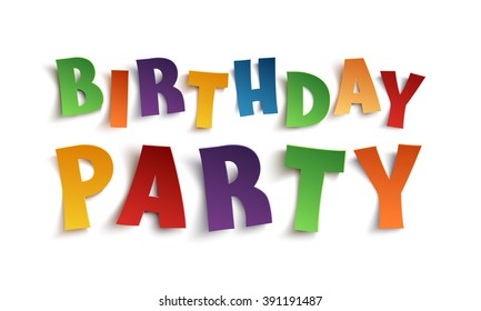 Birthday Party. Colorful handmade typeface isolated on white background. Vector illustration.