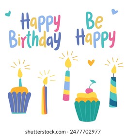 Birthday party decorations set. Happy birthday lettering, cupcakes and burning candles. Colorful hand drawn vector illustration in flat style. Great for birthday cards, posters	