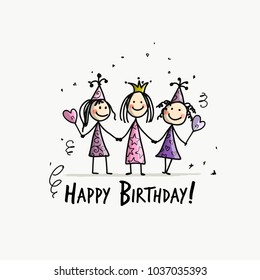 Birthday party, funny girls for your design