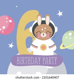 Birthday Party, Greeting Card, Party Invitation. Kids illustration with Cute Rabbit Cosmonaut and with the inscription six. Vector illustration in cartoon style. Space theme for kids.