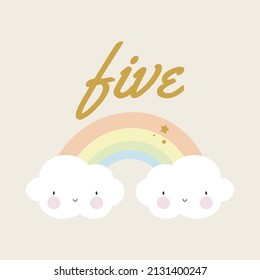 Birthday Party, Greeting Card, Party Invitation. Kids illustration with Cute Rainbow with Clouds and an inscription five. Vector illustration in cartoon style.