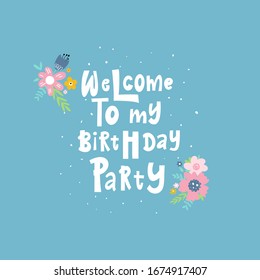 Birthday party hand drawn lettering on a blue background. Anniversary celebration vector invitation card with text and flowers. Phrase design element for postcard, greeting card or poster.