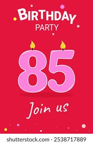 Birthday party invitation for an 85th birthday party. Candle numbers burning on a pink background.