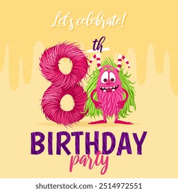 Birthday party invitation card with cartoon monster, hand drawn fluffy number eight, and slime. Celebrate a eighth birthday. Happy birthday and Halloween concepts. Vector postcard template.