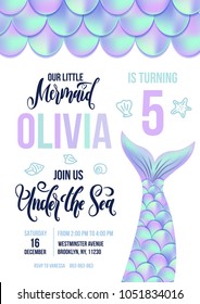 
Birthday party invitation card for little girl mermaid. Holographic fish scales and mermaid tail lettering invitation. Sea party invitation. Vector illustration. 