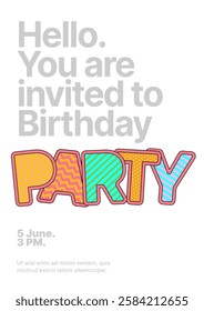 Birthday party invitation layout template. Design with colorful eye catching typography for your flyer, poster, cover, banner or brochure.