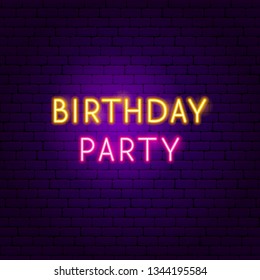 Birthday Party Neon Sign. Vector Illustration of Celebration Promotion.