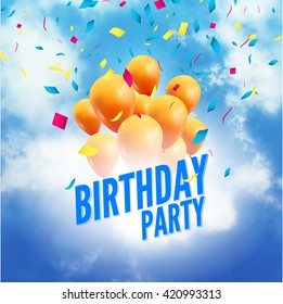 Birthday party poster. Sky clouds happy birthday balloons with confetti