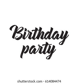 birthday party, text design. Vector calligraphy. Typography poster. Usable as background.