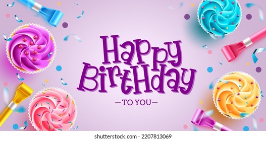 Birthday party vector background design. Happy birthday greeting text with colorful cup cakes and horn elements for birth day dessert celebration. Vector illustration.
