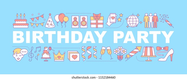 Birthday party word concepts banner. Greeting. Holiday celebration. Isolated lettering typography idea with linear icons. Festive. Vector outline illustration