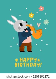 Birthday poster with cute animal. Holiday greeting card. Forest musician with music instrument. Zoo jazz band. Rabbit playing saxophone. Orchestra performer. Vector